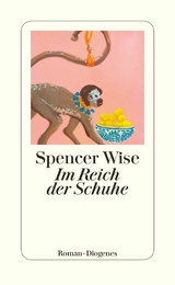 Im Reich der Schuhe -  Spencer Wise