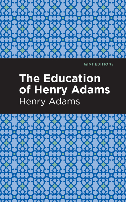Education of Henry Adams -  Henry Adams
