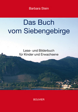 Das Buch vom Siebengebirge - Barbara Stein