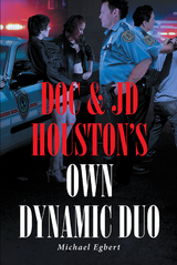 Doc & JD Houston's Own Dynamic Duo -  Michael Egbert