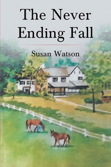 Never Ending Fall -  Susan Watson