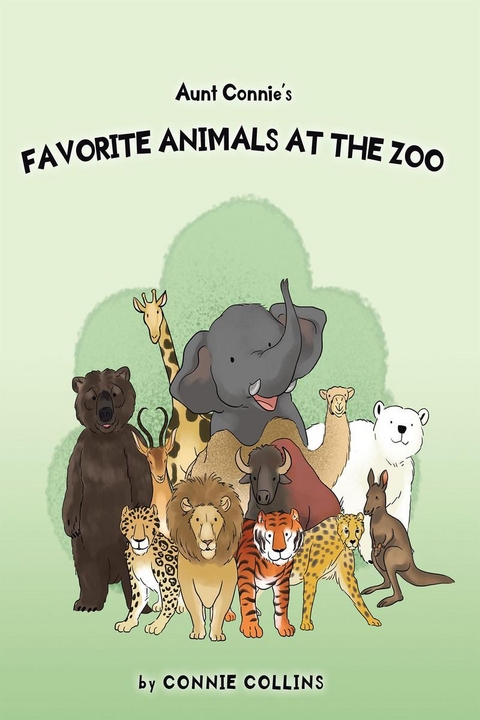 Aunt Connie's Favorite Animals at the Zoo - Connie Collins