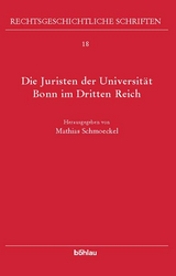 Die Juristen der Universität Bonn im »Dritten Reich« - 