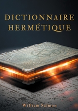 Dictionnaire hermétique - William Salmon