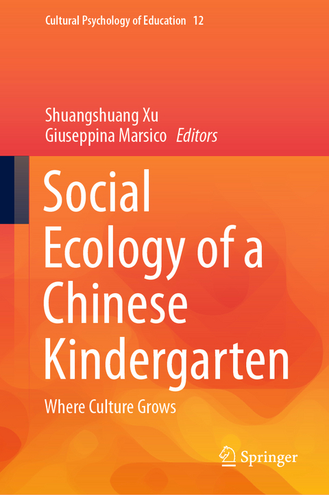Social Ecology of a Chinese Kindergarten - 