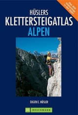 Bruckmanns Klettersteigatlas Alpen - Eugen E Hüsler