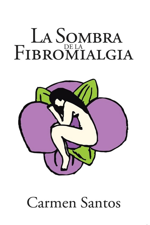 La Sombra de la Fibromialgia -  Carmen Santos