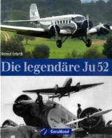 Die legendäre Ju 52 - Erfurt, Helmut