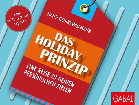 Das Holiday-Prinzip - Hans-Georg Willmann