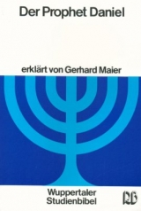 Der Prophet Daniel - Gerhard Maier