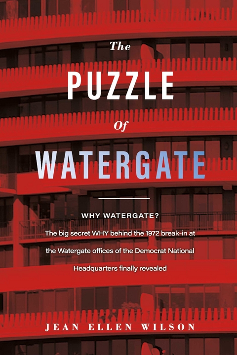 Puzzle of Watergate -  Jean Ellen Wilson