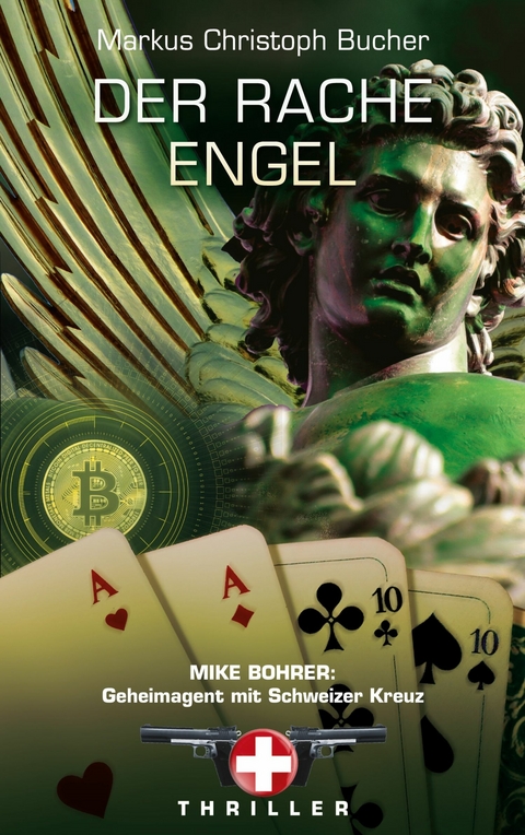 Der Rache Engel - Markus Christoph Bucher