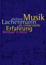 Musik als existentielle Erfahrung - Helmut Lachenmann