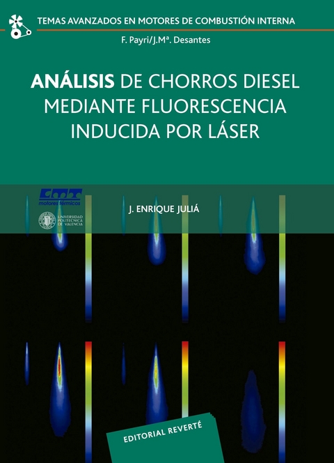 Análisis de chorros diésel mediante fluorescencia inducida por laser -  José Enrique Juliá Bolívar