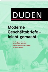 Duden - Moderne Geschäftsbriefe - leicht gemacht - Dudenredaktion