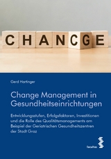 Change Management in Gesundheitseinrichtungen - Gerd Hartinger
