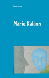 Marie Kalann - Rainer Bressler