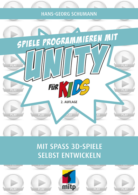 Spiele programmieren mit Unity -  Hans-Georg Schumann