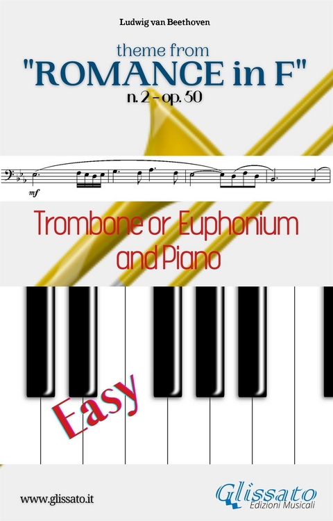 Theme from "Romance in F" Easy Trombone/Euphonium & Piano - Francesco LEONE, Ludwig Van Beethoven