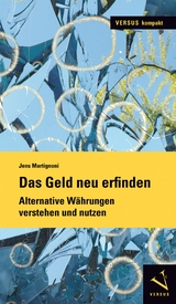 Das Geld neu erfinden - Jens Martignoni