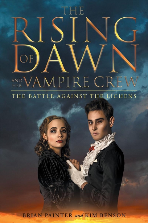Rising of Dawn and Her Vampire Crew -  Brian Painter