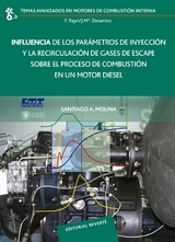 Influencia de los parámetros de inyección y la recirculación de gases de escape sobre el proceso de combustión en un motor diésel -  Santiago Molina Alcaide