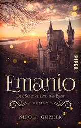 Emanio – Der Schöne und das Biest - Nicole Gozdek