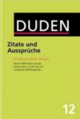 Der Duden in 12 Bänden. Das Standardwerk zur deutschen Sprache / Zitate und Aussprüche - 