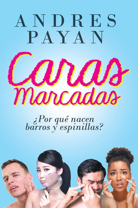 Caras Marcadas -  Andres Payan