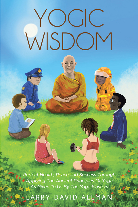 Yogic Wisdom -  Larry David Allman