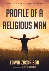 Profile of a Religious Man -  Edwin Zackrison