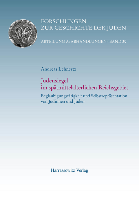 Judensiegel im spätmittelalterlichen Reichsgebiet -  Andreas Lehnertz