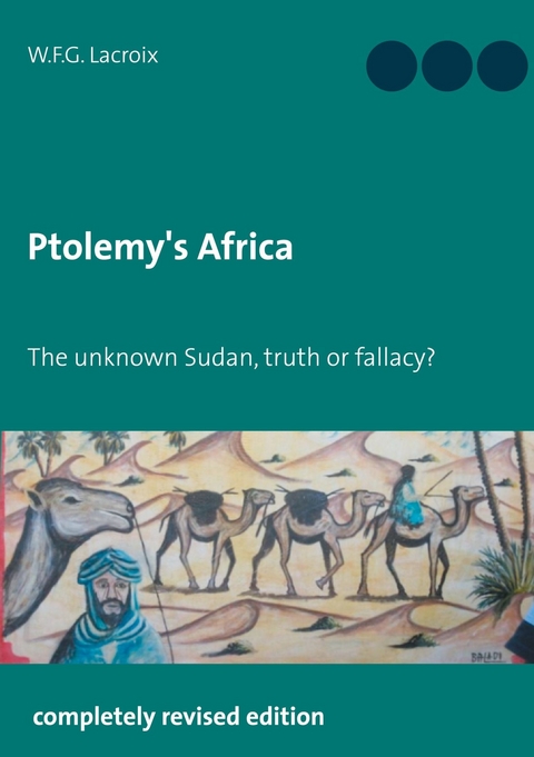 Ptolemy&apos;s Africa -  W.F.G. Lacroix