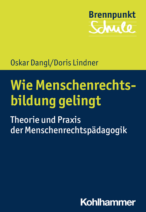 Wie Menschenrechtsbildung gelingt - Oskar Dangl, Doris Lindner
