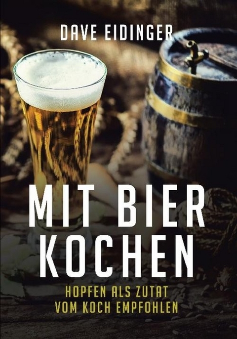 Mit Bier kochen -  Dave Eidinger