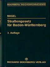 Strassengesetz für Baden-Württemberg - Nagel, Walter H