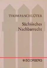 Sächsisches Nachbarrecht - Joachim Thomas, Markus Schlüter