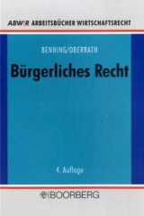 Bürgerliches Recht - Axel Benning, Jörg D Oberrath