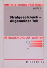 Strafgesetzbuch - Allgemeiner Teil in Fragen und Antworten - Raimund Wieser