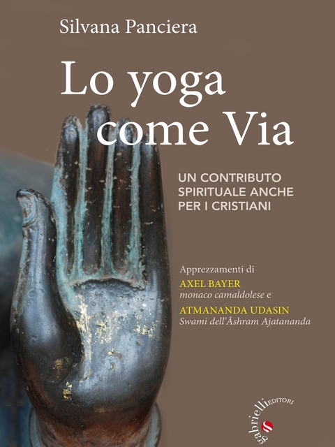 Lo Yoga come via - Silvana Panciera