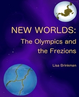 New Worlds: The Olympics and The Frezions - Lisa Brinkman