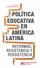 Política educativa en América Latina -  Carlos Ornelas