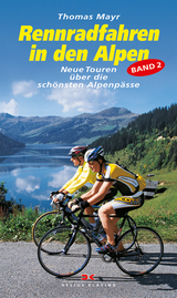 Rennradfahren in den Alpen, Bd. 2 - Thomas Mayr