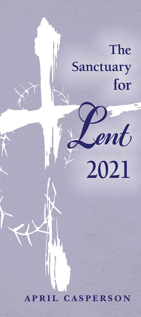 The Sanctuary for Lent 2021 (Pkg of 10) - April Casperson