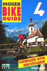 Bike Guide / 50 Touren Chiemgauer Alpen /Berchtesgaden - Elmar Moser