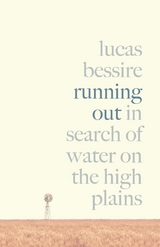 Running Out -  Lucas Bessire