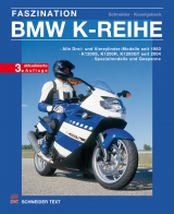 Faszination BMW K-Reihe - Axel Koenigsbeck, Hans J. Schneider