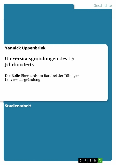 Universitätsgründungen des 15. Jahrhunderts -  Yannick Uppenbrink