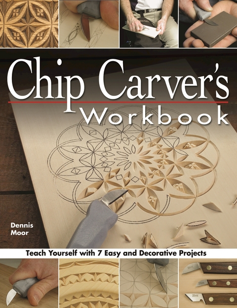 Chip Carver's Workbook -  Dennis Moor