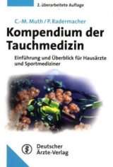 Kompendium der Tauchmedizin - Claus M Muth, Peter Rademacher